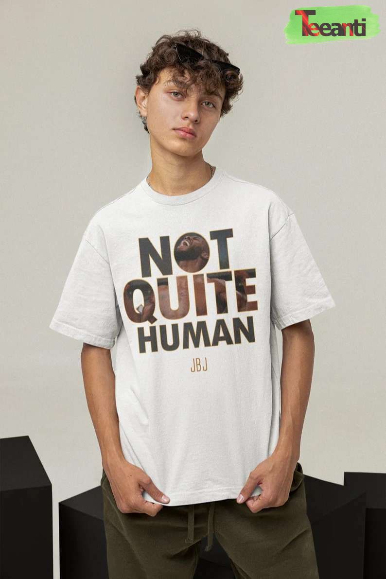 Jon Bones Jones Not Quite Human T-Shirt